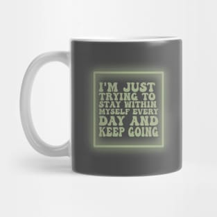 Just Trying Two Mug